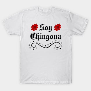 Soy Chingona T Shirt Mexican T-Shirt